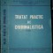 Tratat practic de criminalistica-vol.1