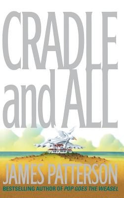 James Patterson - Cradle and All foto