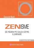 Zenisme - David Bell - Editura MIX