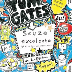 Tom Gates. Scuze excelente (și alte lucruri minunate) (Tom Gates, vol. 2)