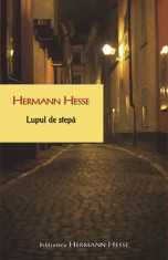 LUPUL DE STEPA - de Hermann Hesse foto