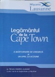LEGAMANTUL DE LA CAPE TOWN: O MARTURISIRE DE CREDINTA SI UN APEL LA ACTIUNE-DANUT MANASTIREANU, VASILICA CR-253359