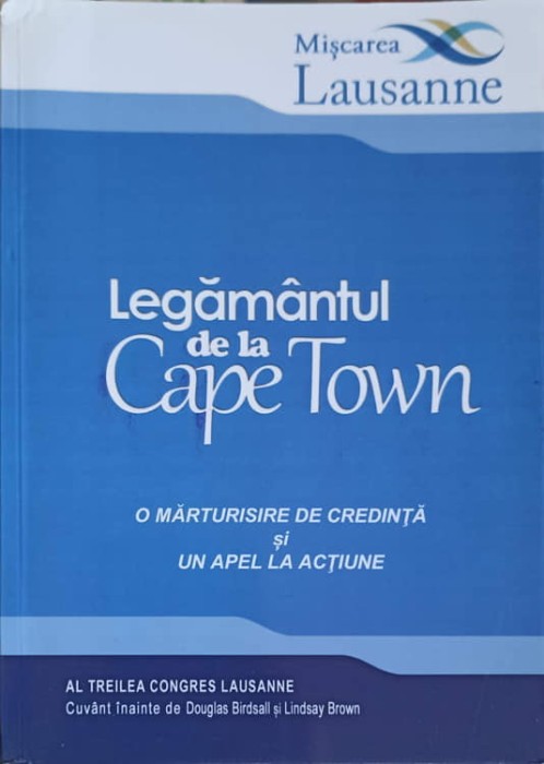 LEGAMANTUL DE LA CAPE TOWN: O MARTURISIRE DE CREDINTA SI UN APEL LA ACTIUNE-DANUT MANASTIREANU, VASILICA CR-253359