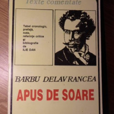 APUS DE SOARE. TEXTE COMENTATE-BARBU STEFANESCU DELAVRANCEA