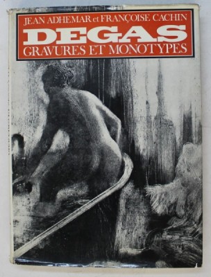 EDGAR DEGAS GRAVURES ET MONOTYPES par JEAN ADHEMAR et FRANCOISE CACHIN , 1973 foto