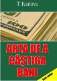 Arta de a castiga bani - Fundatia culturala Ideea Europeana