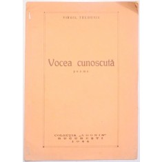 VOCEA CUNOSCUTA , POEME de VIRGIL TREBONIU , 1944