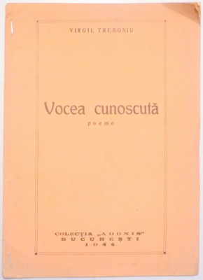 VOCEA CUNOSCUTA , POEME de VIRGIL TREBONIU , 1944 foto