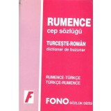 - Rumence cep sozlugu/ Turceste-roman. Dictionar