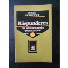 RENEE SANILEVICI - RASPUNDEREA IN CONTRACTELE ECONOMICE