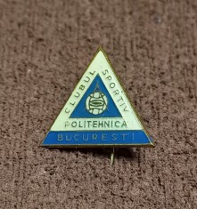 Insigna fotbal - Clubul Sportiv &quot;POLITEHNICA&quot; BUCURESTI