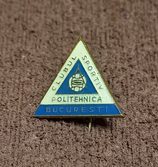 Insigna fotbal - Clubul Sportiv &quot;POLITEHNICA&quot; BUCURESTI