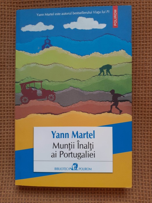 Yann Martel - Muntii inalti ai Portugaliei