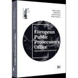 European Public Prosecutor&#039;s Office Regulation. Disputes. Explanations - Adrian Sandru