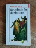 Revolutia in dezbatere - Francois Furet, 2000 / R6P4F