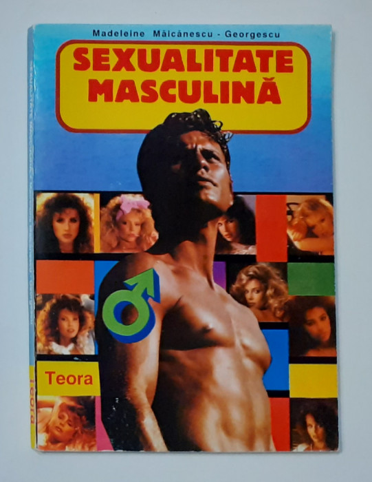 Madeleine Maicanescu-Georgescu - Sexualitate Masculina ( Editura Teora )