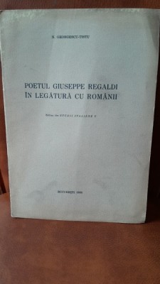 Poetul Giuseppe Regaldi in legatura cu romanii - N. Georgescu Tistu foto