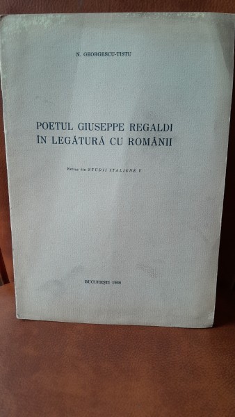 Poetul Giuseppe Regaldi in legatura cu romanii - N. Georgescu Tistu