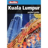 Ghid Berlitz Pocket Kuala Lumpur &ndash; Sights, Harta, Top 10 Atractii, Petaling Street, KLCC