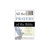 All the Prayers of the Bible