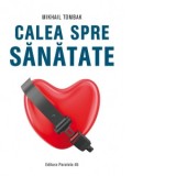 Calea spre sanatate - Ioana Diaconu, Mikhail Tombak
