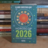 CLAIRE COMSTOCK-GAY - HOROSCOP 2026 : GHIDUL TAU ASTRAL COMPLET , 2025 *