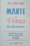 MARTE SI VENUS IN DORMITOR - DR. JOHN GRAY, 2000