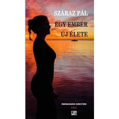 Egy ember &amp;uacute;j &amp;eacute;lete - Sz&amp;aacute;raz P&amp;aacute;l foto
