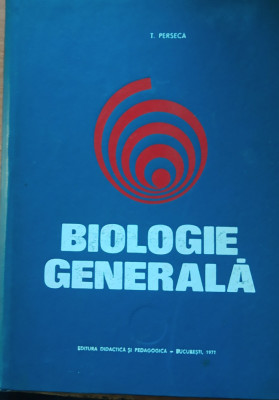 BIOLOGIE GENERALA de TIBERIU PERSECA - EDITIA COMPLETA 1971 foto