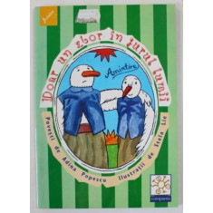 DOAR UN ZBOR IN JURUL LUMII , povesti de ADINA POPESCU , ilustratii de STELA LIE , 1999