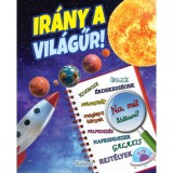 Ir&aacute;ny a vil&aacute;gűr! - Paula Dreve