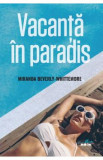 Vacanta in paradis - Miranda Beverly-Whittemore