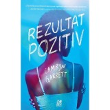 Cumpara ieftin Rezultat pozitiv, Camryn Garrett, Epica