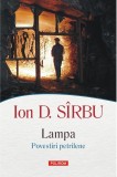 Lampa - Ion D Sirbu - Editura Polirom