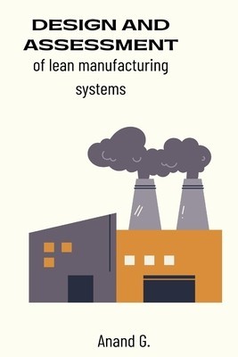 Design and assessment of lean manufacturing systems foto