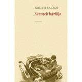 Szentek h&aacute;rf&aacute;ja - Szilasi L&aacute;szl&oacute;
