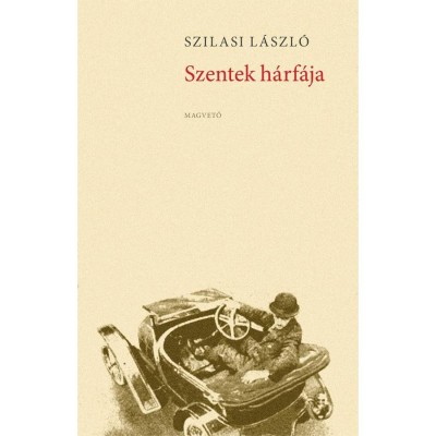 Szentek h&amp;aacute;rf&amp;aacute;ja - Szilasi L&amp;aacute;szl&amp;oacute; foto