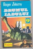 Bnk ant Roger Zelazny - Drumul Iadului ( SF), Teora