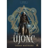 Az &uacute;jonc - Id&eacute;ző-tril&oacute;gia 1. - Taran Matharu