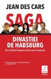 Saga dinastiei de Habsburg - Jean des Cars