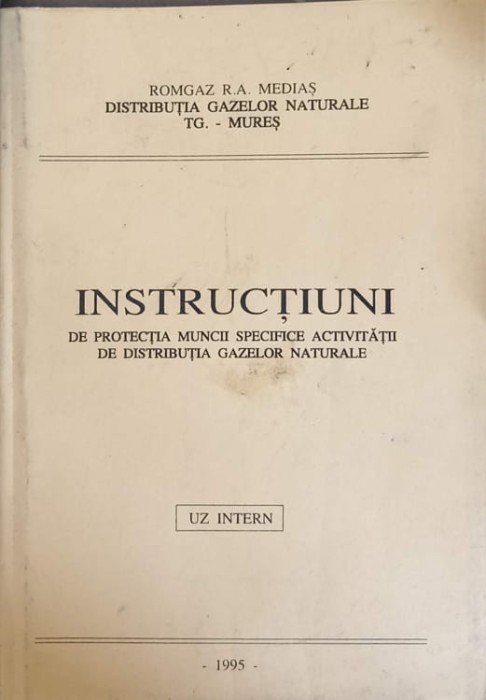 INSTRUCTIUNI DE PROTECTIA MUNCII SPECIFICE ACTIVITATII DE DISTRIBUTIA GAZELOR NATURALE. UZ INTERN-DISTRIBUT-240520