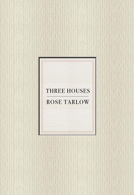 Rose Tarlow: Three Houses foto