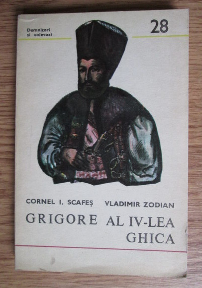 Cornel I. Scafes, Vladimir Zodian / Grigore al IV-lea Ghica