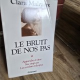 Le bruit de nos pas - Clara Malraux