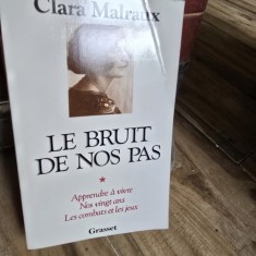 Le bruit de nos pas - Clara Malraux
