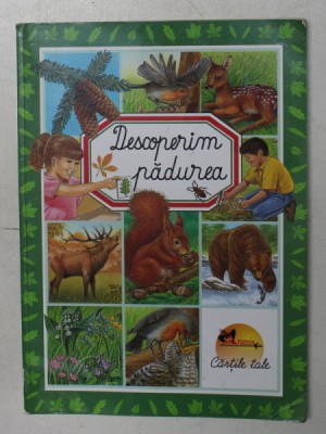 DESCOPERIM PADUREA de EMILIE BEAUMONT , 2009 , MICI DEFECTE PRIMELE DOUA FILE foto