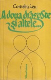 Corneliu Leu A doua dragoste si altele carte beletristica romana brosata 1979 462 pagini stare buna