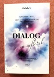 Dialog cu sufletul. Visele sunt limbajul sufletului. Editura Readers Do Good, 2025 - Michelle N.