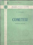 Cumpara ieftin Cometele - F. I. Zighel