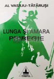 LUNGA SI AMARA PRIBEGIE (cu dedicație) - 2001 - Al. Vasiliu Tatarusi ($S6)